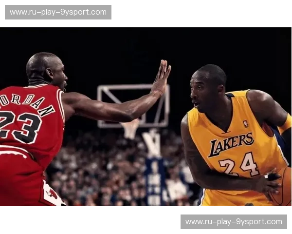 飞沙走石,王者对决:乔丹与科比的宿命之战 飞沙走石,王者对决:乔丹与科比的宿命之战